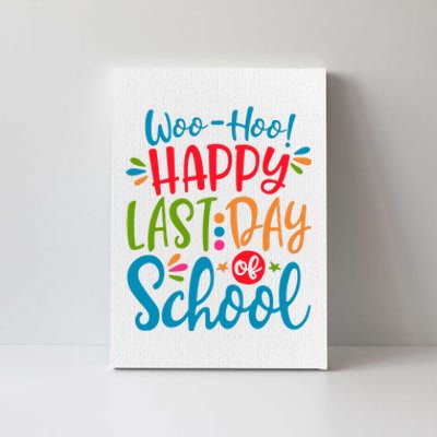 Woo Hoo Happy Last Day Of School Canvas