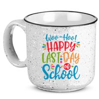 Woo Hoo Happy Last Day Of School 15oz Campfire Ceramic Mug