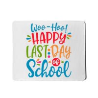 Woo Hoo Happy Last Day Of School Mousepad