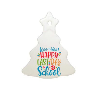 Woo Hoo Happy Last Day Of School Ceramic Tree Ornament