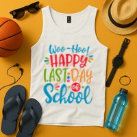 Woo Hoo Happy Last Day Of School Tank Top