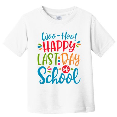Woo Hoo Happy Last Day Of School Toddler T-Shirt