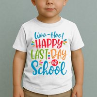 Woo Hoo Happy Last Day Of School Toddler T-Shirt