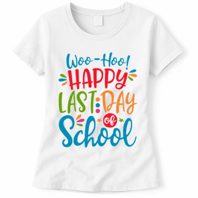 Woo Hoo Happy Last Day Of School Womens T-Shirt
