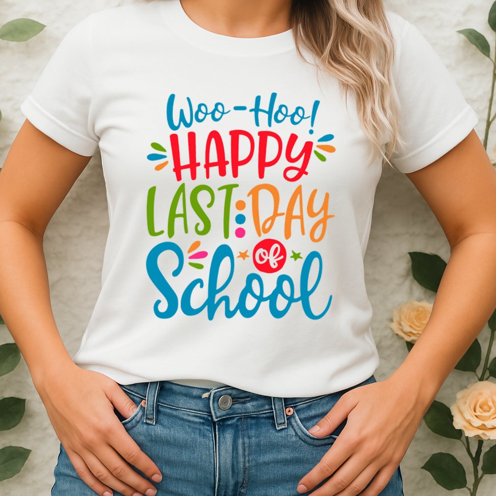 Woo Hoo Happy Last Day Of School Womens T-Shirt