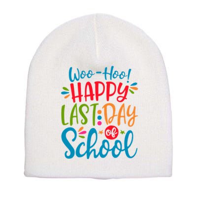 Woo Hoo Happy Last Day Of School Short Acrylic Beanie