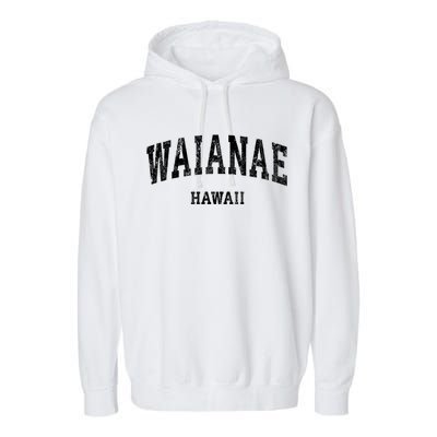 Waianae Hawaii Hi Vintage Varsity Sports Garment-Dyed Fleece Hoodie