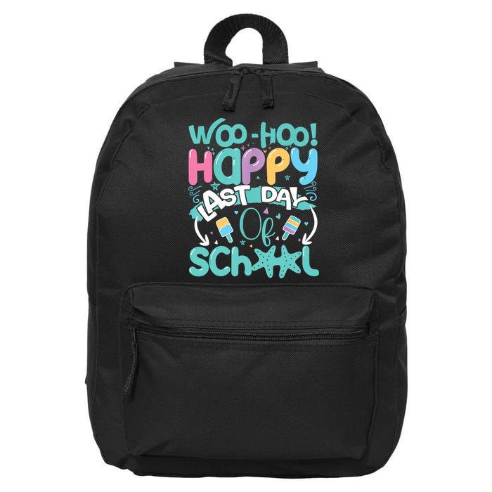 Woo Hoo Happy Last Day Of School Fun Teacher Student 16 in Basic Backpack