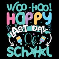 Woo Hoo Happy Last Day Of School Fun Teacher Student 16 in Basic Backpack