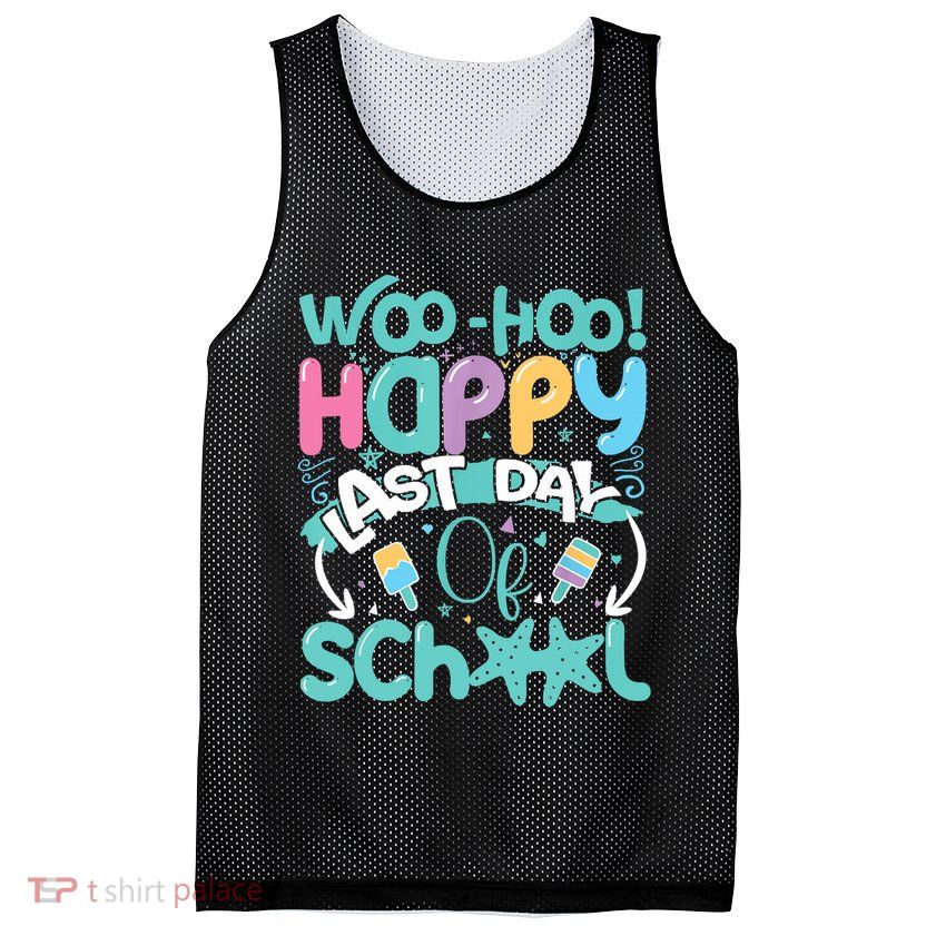 Woo Hoo Happy Last Day Of School Fun Teacher Student Mesh Reversible Basketball Jersey Tank