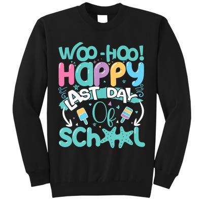 Woo Hoo Happy Last Day Of School Fun Teacher Student Tall Sweatshirt