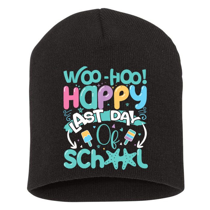 Woo Hoo Happy Last Day Of School Fun Teacher Student Short Acrylic Beanie