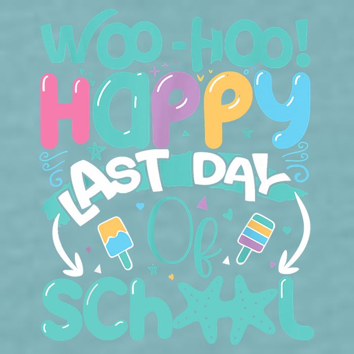 Woo Hoo Happy Last Day Of School Fun Teacher Student Sueded Cloud Jersey T-Shirt