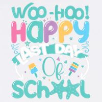 Woo Hoo Happy Last Day Of School Fun Teacher Student Garment-Dyed Sweatshirt