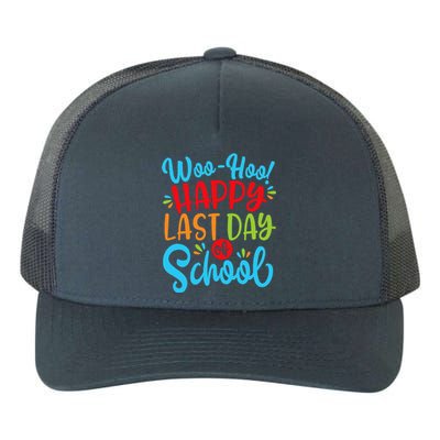 Woo Hoo Happy Last Day Of School Fun Teacher Student Yupoong Adult 5-Panel Trucker Hat