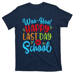 Woo Hoo Happy Last Day Of School Fun Teacher Student T-Shirt