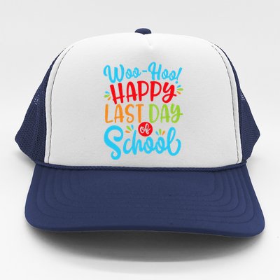 Woo Hoo Happy Last Day Of School Fun Teacher Student Trucker Hat