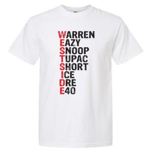 Westside Hip Hop Rap Music Legends Garment-Dyed Heavyweight T-Shirt