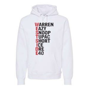 Westside Hip Hop Rap Music Legends Premium Hoodie