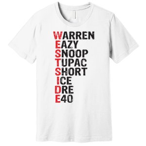 Westside Hip Hop Rap Music Legends Premium T-Shirt