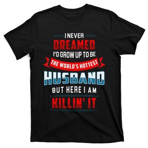 WorldS Hottest Husband Funny Confident Husband T-Shirt