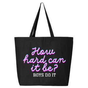 Wo How Hard Can It Be Boy Do It Funny 25L Jumbo Tote