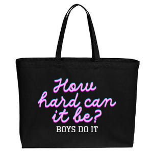 Wo How Hard Can It Be Boy Do It Funny Cotton Canvas Jumbo Tote