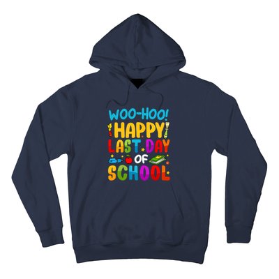 Woo Hoo Happy Last Day Of School For Teachers Students Hoodie