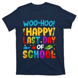 Woo Hoo Happy Last Day Of School For Teachers Students T-Shirt