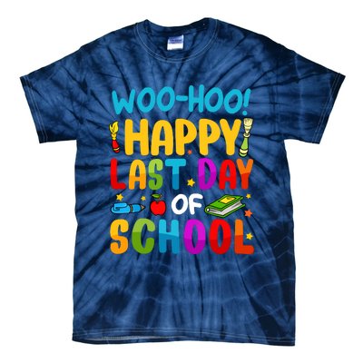 Woo Hoo Happy Last Day Of School For Teachers Students Tie-Dye T-Shirt