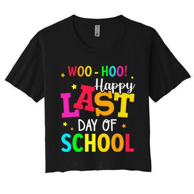 Woo Hoo Happy Last Day of School For Teachers Students Women's Crop Top Tee