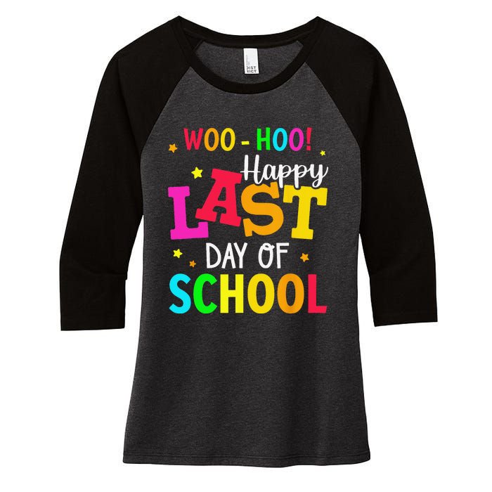 Woo Hoo Happy Last Day of School For Teachers Students Women's Tri-Blend 3/4-Sleeve Raglan Shirt