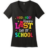 Woo Hoo Happy Last Day of School For Teachers Students Women's V-Neck T-Shirt