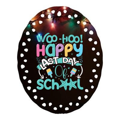 Woo Hoo Happy Last Day of School Fun Teacher Student Ceramic Oval Ornament