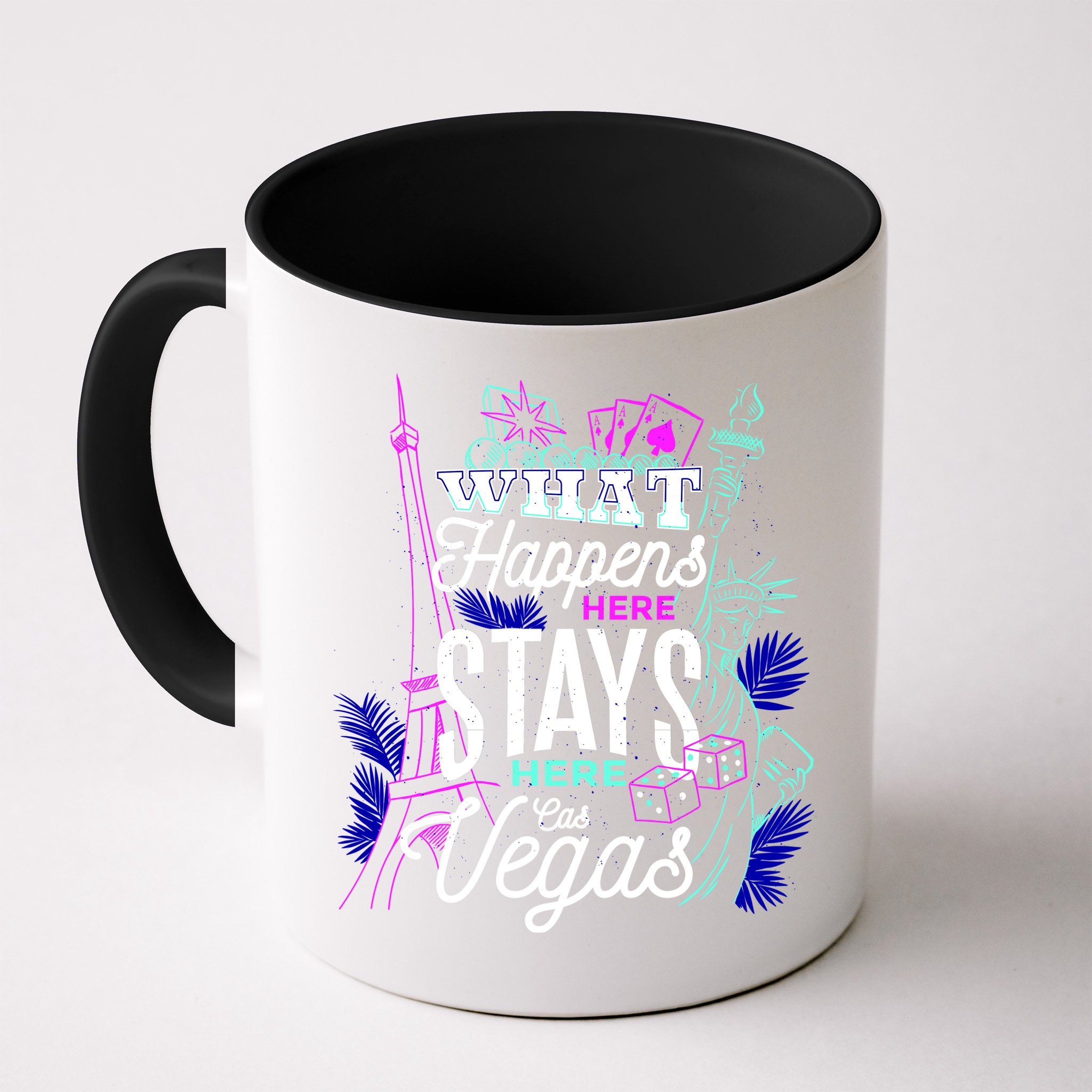 What Happens Here Stays Here Las Vegas NV Vacation Mug