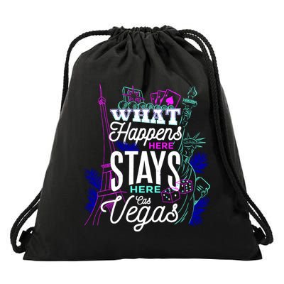 What Happens Here Stays Here Las Vegas NV Vacation Drawstring Bag