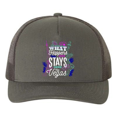 What Happens Here Stays Here Las Vegas NV Vacation Yupoong Adult 5-Panel Trucker Hat