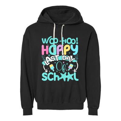 Woo Hoo Happy Last Day Of School | Fun Teacher Student Garment-Dyed Fleece Hoodie