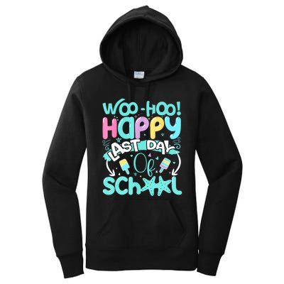 Woo Hoo Happy Last Day Of School | Fun Teacher Student Women's Pullover Hoodie