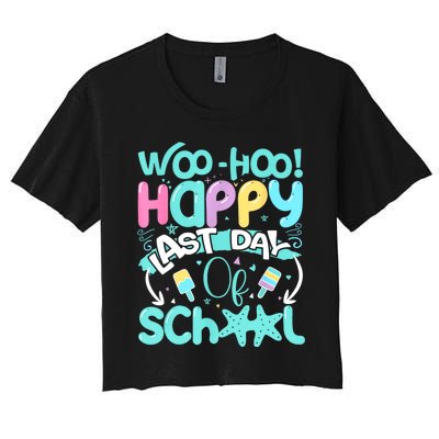 Woo Hoo Happy Last Day Of School | Fun Teacher Student Women's Crop Top Tee