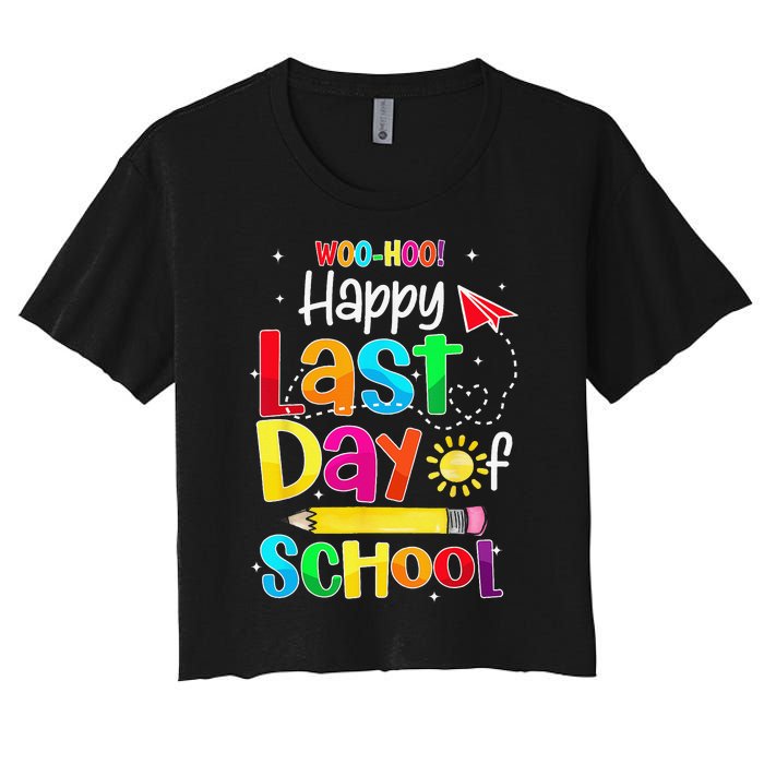 Woo Hoo Happy Last Day of School For Teachers Students Women's Crop Top Tee