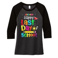 Woo Hoo Happy Last Day of School For Teachers Students Women's Tri-Blend 3/4-Sleeve Raglan Shirt