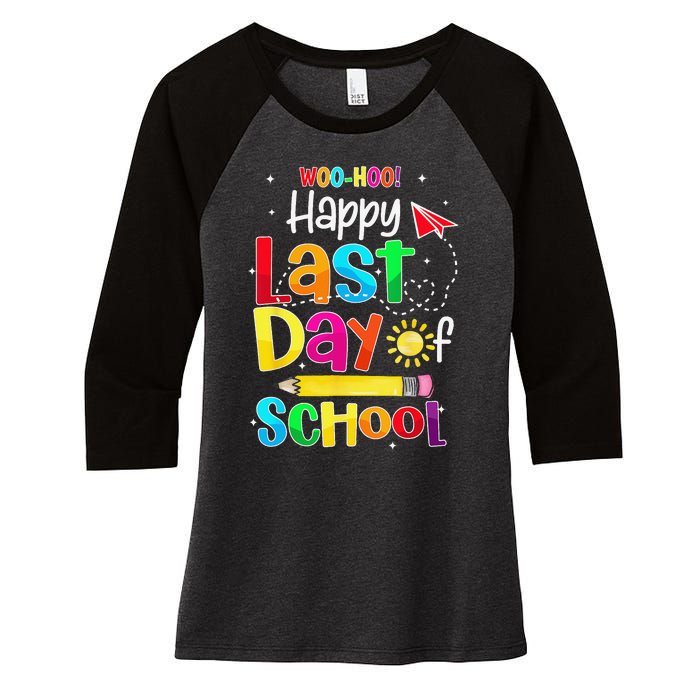 Woo Hoo Happy Last Day of School For Teachers Students Women's Tri-Blend 3/4-Sleeve Raglan Shirt