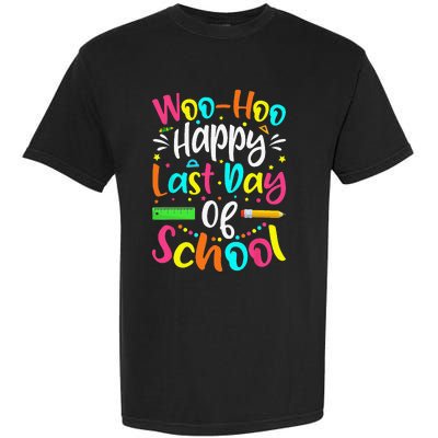 Woo Hoo Happy Last Day of School Fun Teacher Student Garment-Dyed Heavyweight T-Shirt