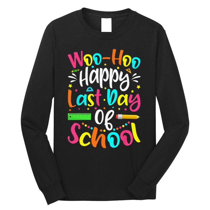 Woo Hoo Happy Last Day of School Fun Teacher Student Long Sleeve Shirt