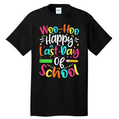 Woo Hoo Happy Last Day of School Fun Teacher Student Tall T-Shirt