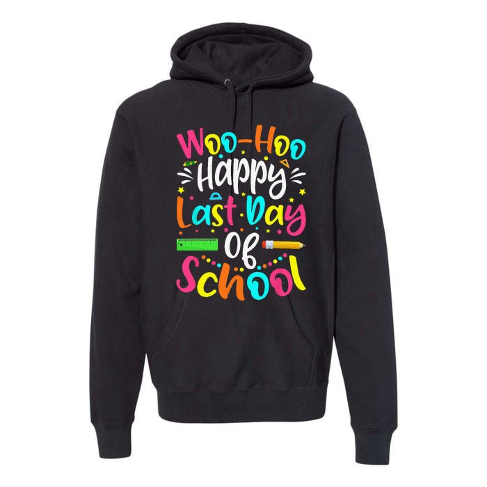 Woo Hoo Happy Last Day of School Fun Teacher Student Premium Hoodie