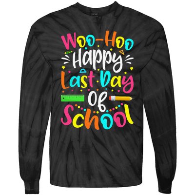 Woo Hoo Happy Last Day of School Fun Teacher Student Tie-Dye Long Sleeve Shirt