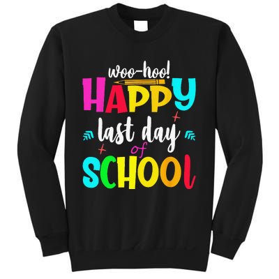 Woo Hoo Happy Last Day of School For Teachers Students Sweatshirt