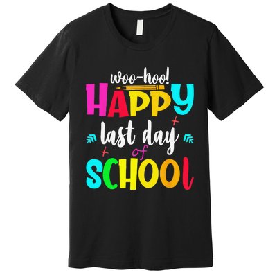 Woo Hoo Happy Last Day of School For Teachers Students Premium T-Shirt